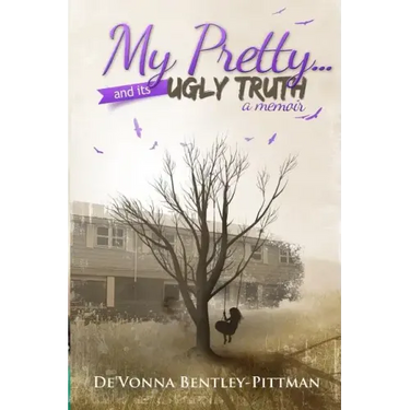 My Pretty and Its Ugly Truth