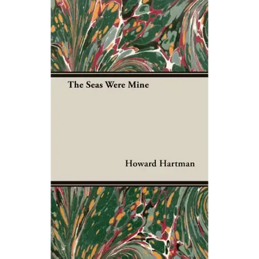 The Seas Were Mine