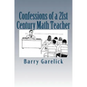Confessions of a 21st Century Math Teacher