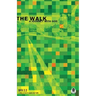 The Walk: A Journey with God