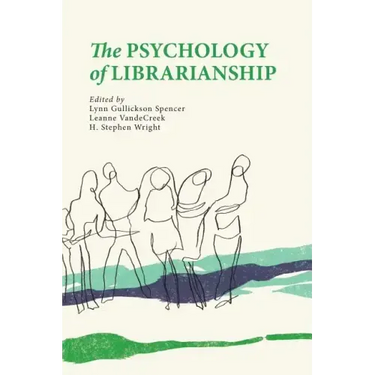 The Psychology of Librarianship