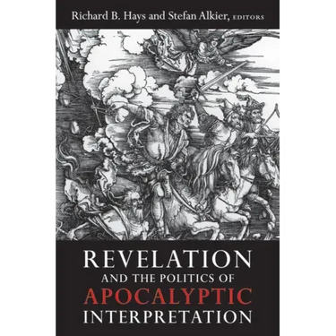 Revelation and the Politics of Apocalyptic Interpretation