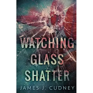 Watching Glass Shatter