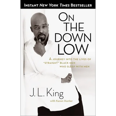 On the Down Low: A Journey Into the Lives of Straight Black Men Who Sleep with Men
