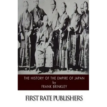 The History of the Empire of Japan