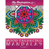 My Masterpiece Adult Coloring Books: Mood Enhancing Mandalas