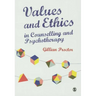 Values and Ethics in Counselling and Psychotherapy