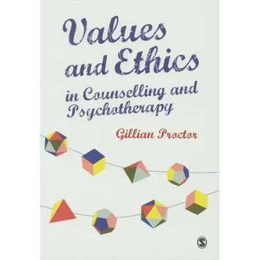 Values and Ethics in Counselling and Psychotherapy