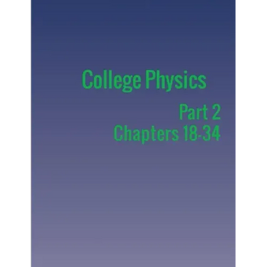 College Physics: Part 2