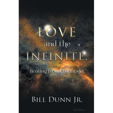 Love and the Infinite, Healing from Childhood