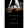 Everything You Know