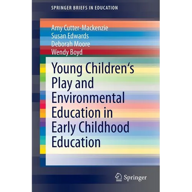 Young Children's Play and Environmental Education in Early Childhood Education