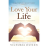 Daily Readings from Love Your Life: Devotions for Living Happy, Healthy, and Whole