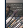 Catalogue of Valuable Paintings Collected by the Late F.O. Matthiessen