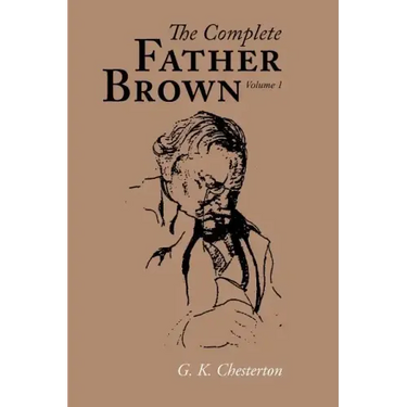 The Complete Father Brown volume 1