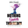 Nothing Sexier Than Freedom