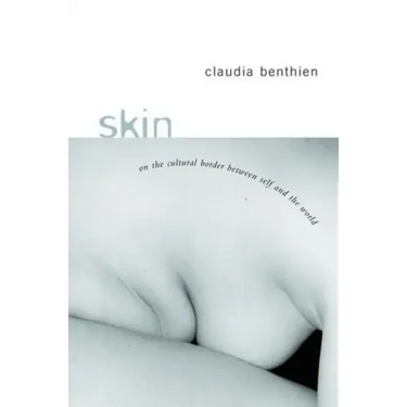 Skin: On the Cultural Border Between Self and World