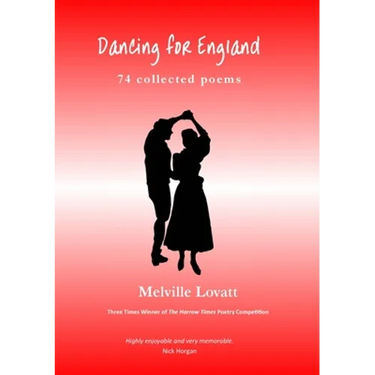 Dancing for England: 74 Collected Poems