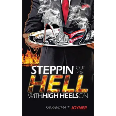 Steppin Out of Hell with High Heels on