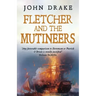 Fletcher and the Mutineers