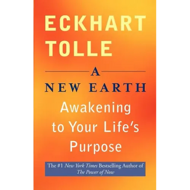 A New Earth: Awakening to Your Life's Purpose