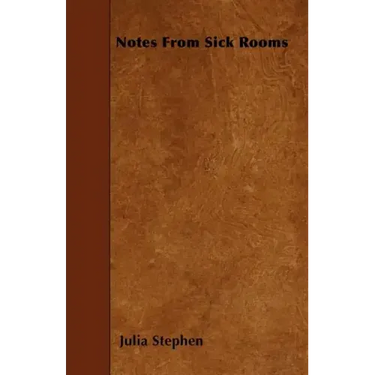 Notes From Sick Rooms