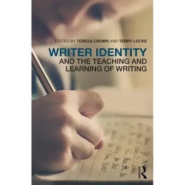 Writer Identity and the Teaching and Learning of Writing