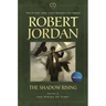 The Shadow Rising: Book Four of 'The Wheel of Time'