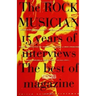 The Rock Musician: 15 Years of the Interviews - The Best of Musician Magazine