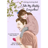 Coloring Activity Book: I Take My Daddy Everywhere!