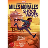 Miles Morales: Shock Waves (Original Spider-Man Graphic Novel)