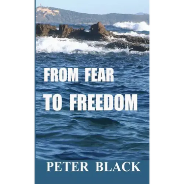 From Fear To Freedom