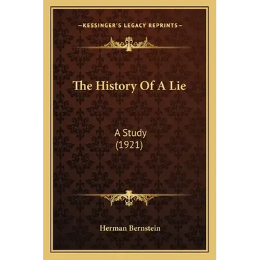 The History Of A Lie: A Study (1921)