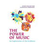 The Power of Music: An Exploration of the Evidence