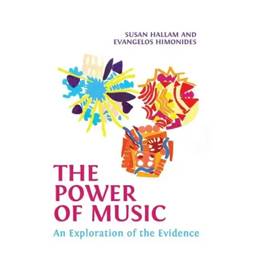 The Power of Music: An Exploration of the Evidence