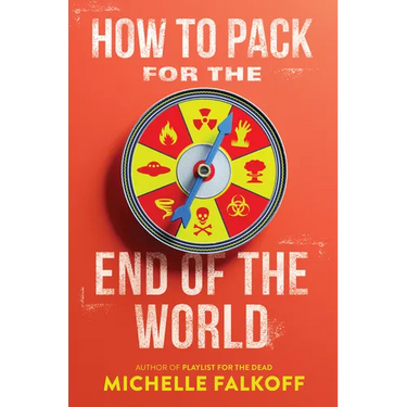 How to Pack for the End of the World