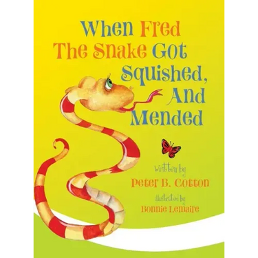 When Fred the Snake Got Squished, And Mended