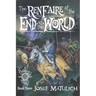 The Ren Faire at the End of the World: An Arcanum Faire novel
