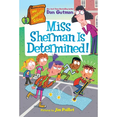 My Weirdtastic School #9: Miss Sherman Is Determined!