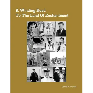 A Winding Road To The Land of Enchantment