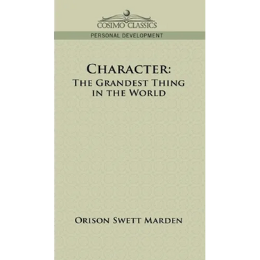 Character: The Grandest Thing in the World