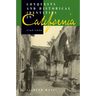 Conquests and Historical Identities in California, 1769-1936