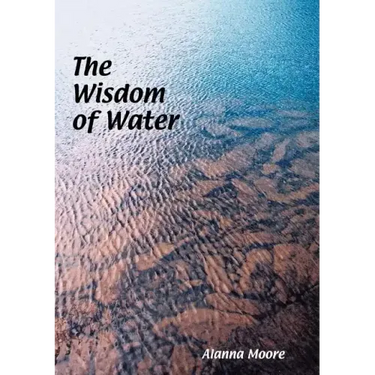 The Wisdom of Water