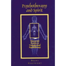 Psychotherapy and Spirit: Theory and Practice in Transpersonal Psychotherapy