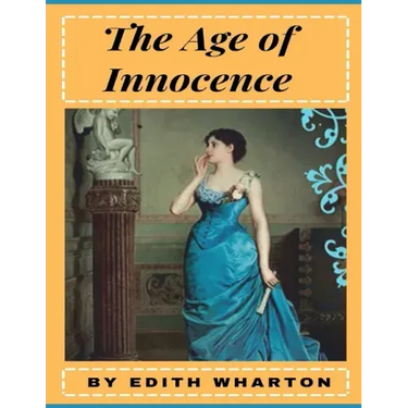 The Age of Innocence by Edith Wharton (illustrated)