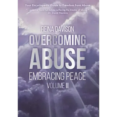 Overcoming Abuse Embracing Peace Vol II