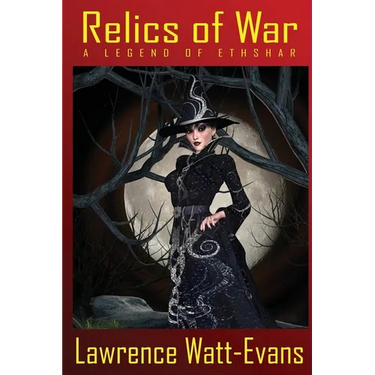 Relics of War: A Legend of Ethshar