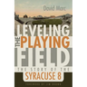 Leveling the Playing Field: The Story of the Syracuse 8