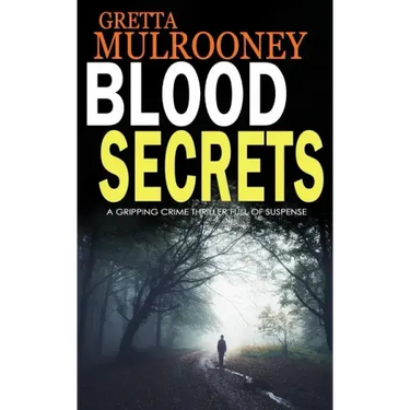 Blood Secrets: A gripping crime thriller full of suspense