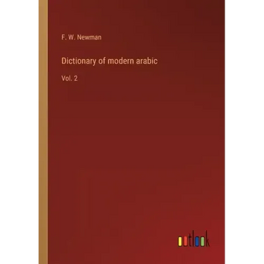Dictionary of modern arabic: Vol. 2